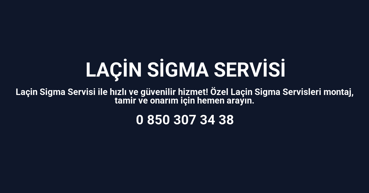 Laçin Sigma Servisi